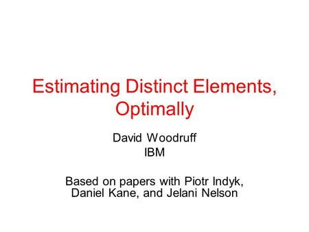 Estimating Distinct Elements, Optimally