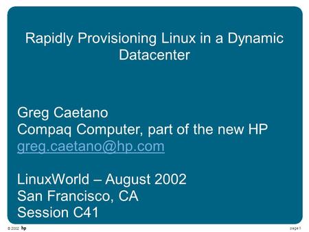 Rapidly Provisioning Linux in a Dynamic Datacenter