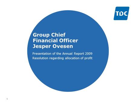 Overskrift her Tilføj presentations titel i Sidehoved / sidefod. Vis > Sidehoved / sidefod Underoverskrift her 1 Group Chief Financial Officer Jesper Ovesen.