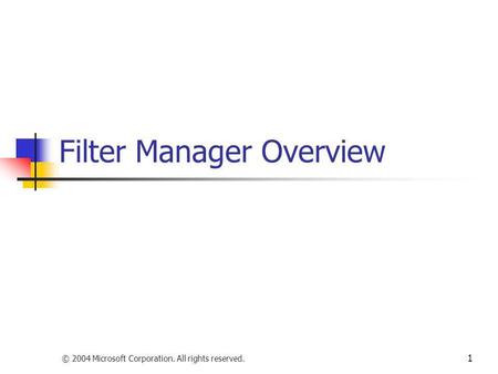 Filter Manager Overview