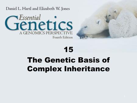 15 The Genetic Basis of Complex Inheritance