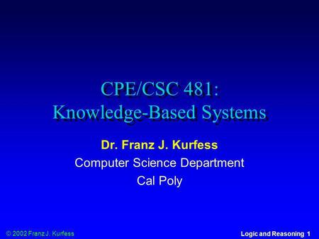 CPE/CSC 481: Knowledge-Based Systems