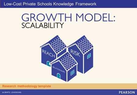 Low-Cost Private Schools Knowledge Framework Research methodology template.