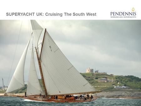 SUPERYACHT UK: Cruising The South West. Isles of Scilly: Starting in the far west is an archipelago of over 100 islands lying 28 miles of the mainland.