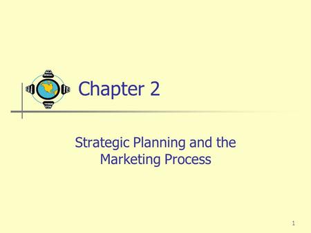 Strategic Planning and the Marketing Process