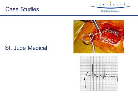 Case Studies St. Jude Medical.