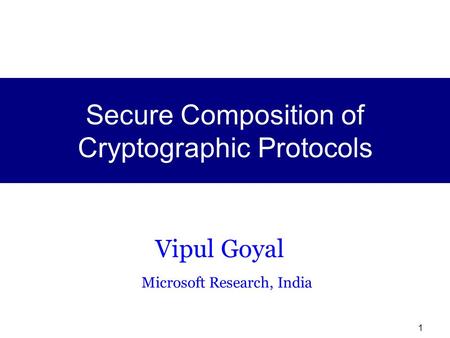 Secure Composition of Cryptographic Protocols