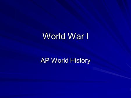 World War I AP World History.