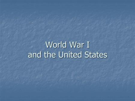 World War I and the United States. Schlieffen Plan.