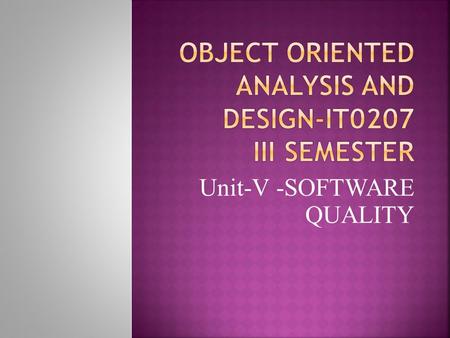 Object Oriented Analysis And Design-IT0207 iiI Semester