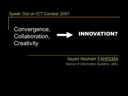 Convergence, Collaboration, Creativity