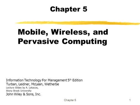 Mobile, Wireless, and Pervasive Computing