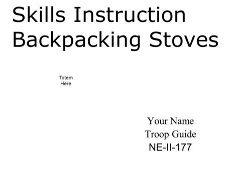 Skills Instruction Backpacking Stoves