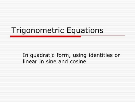 Trigonometric Equations