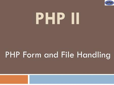 PHP Form and File Handling