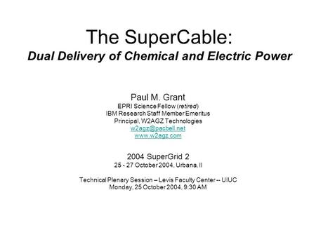 The SuperCable: Dual Delivery of Chemical and Electric Power