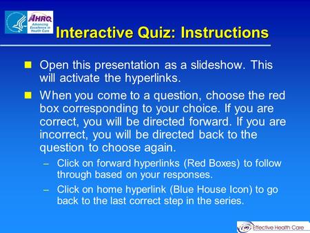 Quantitative Synthesis II: Interactive Quiz Thomas Trikalinos, MD, PhD Joseph Lau, MD Tufts EPC.