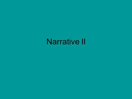 Narrative II.