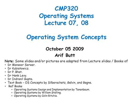 CMP320 Operating Systems Lecture 07, 08 Operating System Concepts