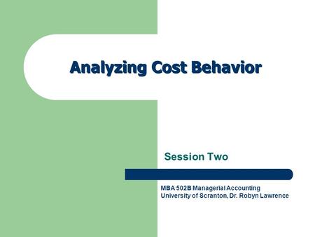 Analyzing Cost Behavior