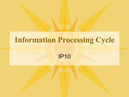 Information Processing Cycle