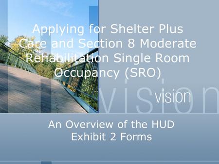 An Overview of the HUD Exhibit 2 Forms