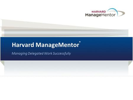 Harvard ManageMentor®