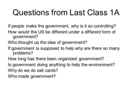 Questions from Last Class 1A