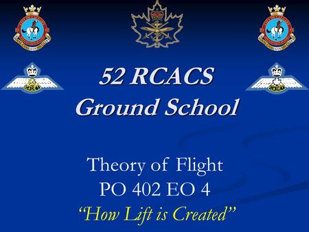 52 RCACS Ground School Theory of Flight PO 402 EO 4