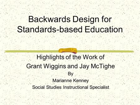 Backwards Design for Standards-based Education