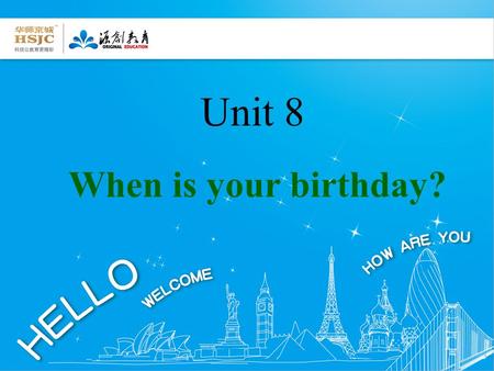 Unit 8 When is your birthday?.