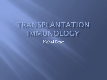 Transplantation Immunology