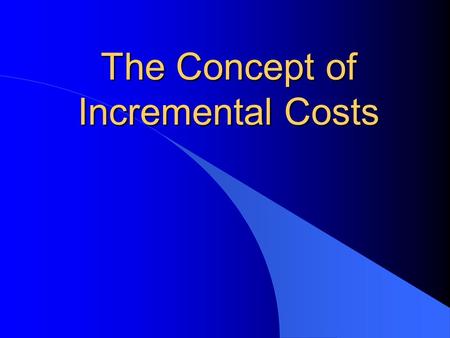 The Concept of Incremental Costs Typical GEF Projects for Climate Change 1. Energy Efficiency (Operational Prog. 5) Industrial Boilers Agricultural Pump-Sets.