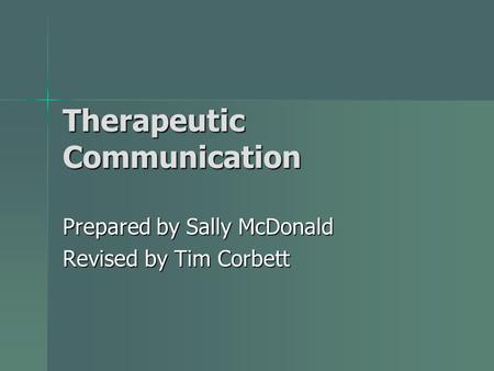 Therapeutic Communication