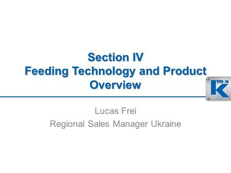 Section IV Feeding Technology and Product Overview