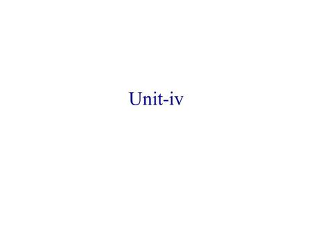 Unit-iv.