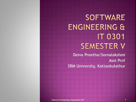 SOFTWARE ENGINEERING & IT 0301 Semester V