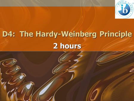 D4: The Hardy-Weinberg Principle