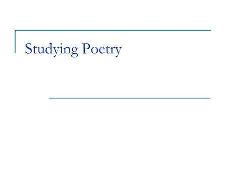 Studying Poetry. THE POEM Content Imagery RhythmRhymeDictionVoice Tone and Mood Form Features of Poetry.