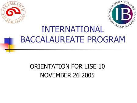 INTERNATIONAL BACCALAUREATE PROGRAM