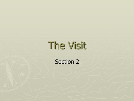 The Visit Section 2. The play has a dark tone throughout the novel, which suddenly gives way to a prosperous cheerful ending on behalf of the townspeople,