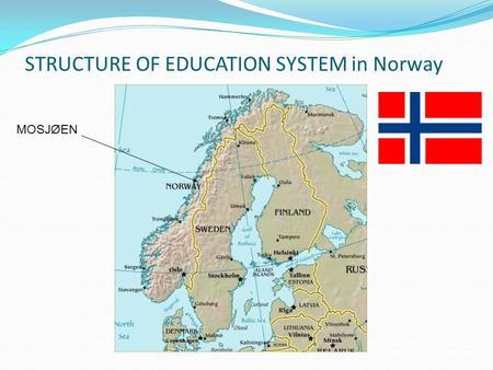 STRUCTURE OF EDUCATION SYSTEM in Norway