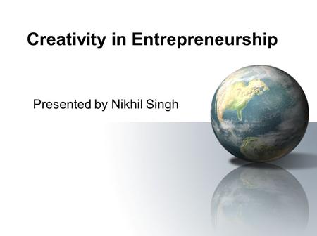 Creativity in Entrepreneurship