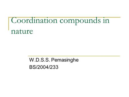 Coordination compounds in nature