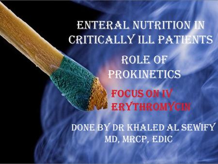 Enteral Nutrition In Critically Ill Patients