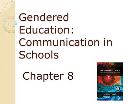 Gendered Education: Communication in Schools