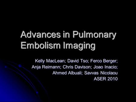 Advances in Pulmonary Embolism Imaging