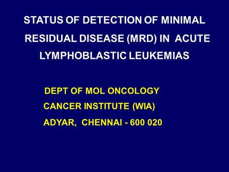 STATUS OF DETECTION OF MINIMAL