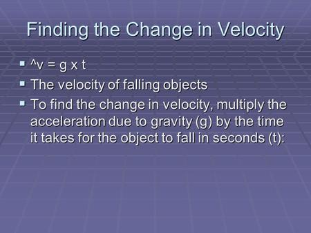 Finding the Change in Velocity