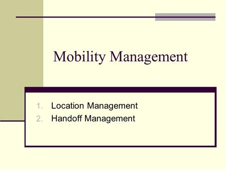 Location Management Handoff Management